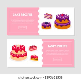 Cake Recipes, Tasty Sweets Banner Templates Set with Delicious Desserts, Bakery, Confectionery, Cake Shop, Cafe Design Element Vector Illustration