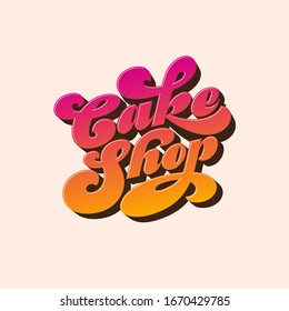 Cake Shop logo. Sweet bakery beautiful lettering consist of glossy caramel letters. Calligraphy of Seventies style. Desserts signboard.