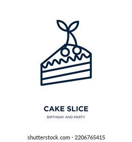 cake slice icon from birthday and party collection. Thin linear cake slice, cake, food outline icon isolated on white background. Line vector cake slice sign, symbol for web and mobile