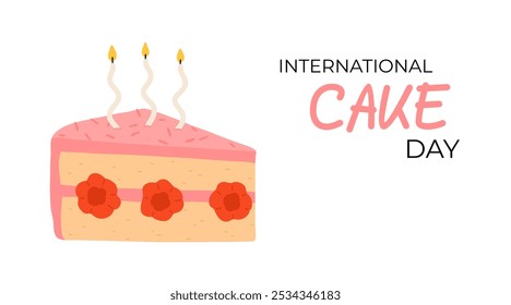 Cake slice piece isolated on white background. Vector postcards. International cake day.