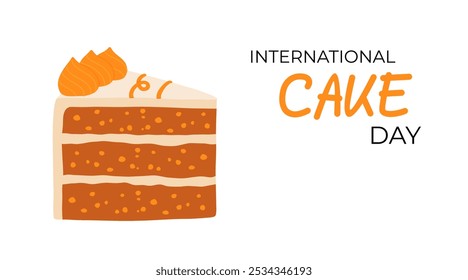 Cake slice piece isolated on white background. Vector postcards. International cake day.