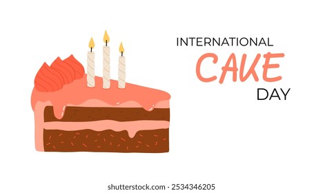 Cake slice piece isolated on white background. Vector postcards. International cake day.