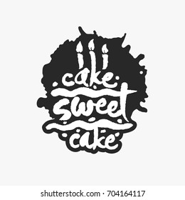 Cake Sweet Cake. Hand written calligraphy phrase in an Ink Blot. White on black. Clipping paths included.