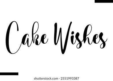 Cake Wishes Christmas quotes text typography