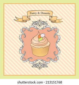 Cakes Background.  Bakery Retro Label. Sweets and Desserts Menu in Vintage Victorian Style.