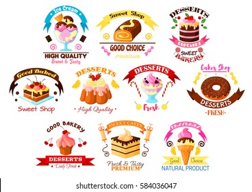 Cakes, Desserts And Sweets Vector Icons Of Cupcake Tart And Donut, Roll Bun Or Loaf And Pudding With Chocolate And Ice Cream Wuth Ribbon Emblems. For Bakery Shop Design