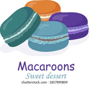 The cakes are French sweet macaroons. It is a delicious and beautiful dessert. vector flat illustration on white background
