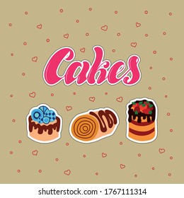 Cakes. Hand drawn cakes and lettering. Vector illustration. eps 10