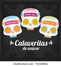 Calaveritas de Azúcar (Sugar Skulls in Spanish) Mexican Day Of The Dead Composition - Copy Space