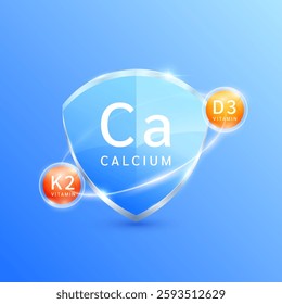 Calcium Ca in blue shield surrounded by Vitamin D3 Vitamin K2. Helps nourish body bone heart. Used for design dietary supplement products. Medical health care concept. Vector.