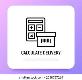 Berechnung der Lieferung dünnen Linie Symbol, Paket und Rechner. Moderne Vektorgrafik für den Versanddienst.