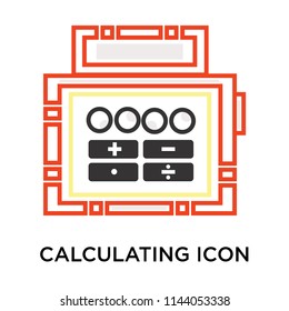 Calculating icon vector isolated on white background for your web and mobile app design, Calculating logo concept