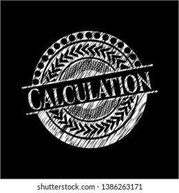 Calculation chalkboard emblem on black board. Vector Illustration. Detailed.