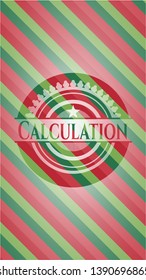 Calculation christmas badge. Vector Illustration. Detailed.