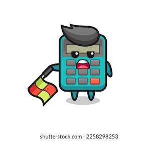 calculator character as line judge hold the flag down at a 45 degree angle , cute style design for t shirt, sticker, logo element
