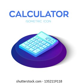 Calculator Icon. 3D Isometric Calculator icon. Created For Mobile, Web, Decor, Print Products, Application. Perfect for web design, banner and presentation. Vector Illustration.