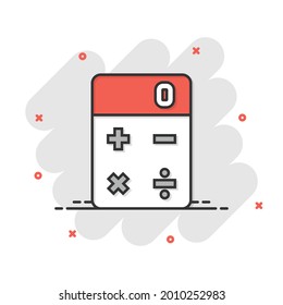 Calculator icon in comic style. Calculate cartoon vector illustration on white isolated background. Calculation splash effect business concept.