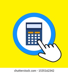 Calculator icon. Counting, calculation concept. Hand Mouse Cursor Clicks the Button. Pointer Push Press