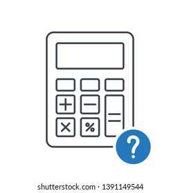 Calculator icon with question mark. Savings, finances icon and help, how to, info, query symbol