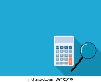Calculator and magnifying glass. Calculation and Analysis Concepts