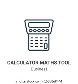 Calculator maths tool outline vector icon. Thin line black calculator maths tool icon, flat vector simple element illustration from editable business concept isolated on white background