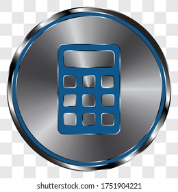 Calculadora simple vector de icono sobre botón redondo de metal. Cuadrícula transparente