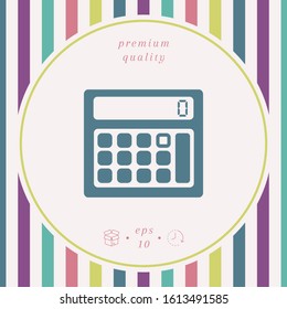 Calculator symbol icon. Graphic elements for your design