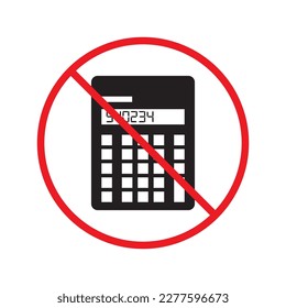 Calculator vector icon. Mathematics calculator flat sign design. Warning, caution, attention, restriction, danger prohibited label ban calculator symbol pictogram