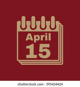 The Calendar 15 april icon. Tax day symbol. Flat Vector illustration