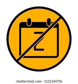 calendar with 2 day, simple icon. not allowed, black object in warning sign with orange background color
