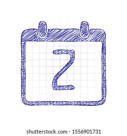 calendar with 2 day, simple icon. Hand drawn sketched picture with scribble fill. Blue ink. Doodle on white background