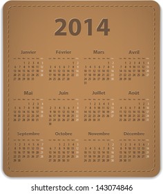 Calendar for 2014 year in French on leather background. Vector illustration