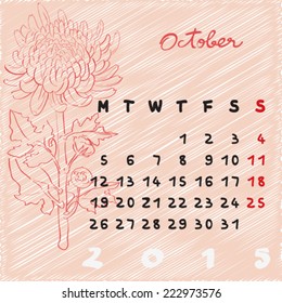 Calendar 2015, graphic illustration of October month calendar with original hand drawn text and chrysanthemum flower sketch