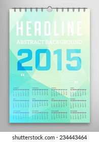 Calendar 2015, Triangle Geometric Pattern Template. Abstract Background Design, vector illustration