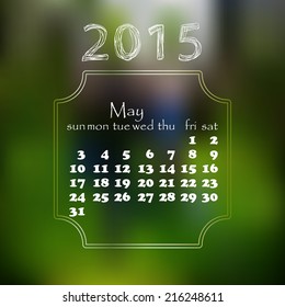 Calendar 2015 year. With a blurred background. May month.
