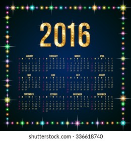 Calendar for 2016 on dark blue background in a frame of multicolor glowing lights
