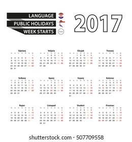 Calendar 2017 in a Croatian language. With Public Holidays for Croatia in year 2017. Week starts from Monday. Simple Calendar. Vector Illustration.