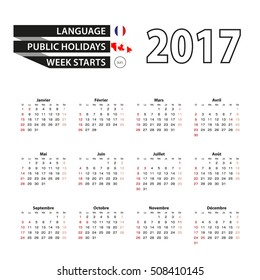 Calendar 2017 on French language. With Public Holidays for Canada in year 2017. Week starts from Sunday. Simple Calendar. Vector Illustration.