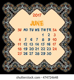 Calendar for 2017 Year. June, Vector Design Print Template with Oriental colorful frame. Islam, Arabic, Indian, ottoman motifs. Vintage decorative element.