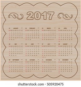 calendar 2017 year on wooden boards. Week starts with Sunday. Vector image.