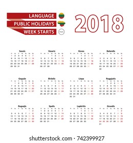 Calendar 2018 in Lithuanian language with public holidays the country of Lithuania in year 2018. Week starts from Monday. Vector Illustration.