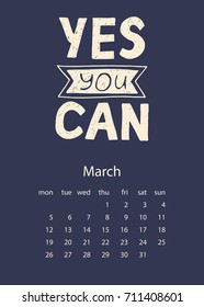 Calendar 2018 with motivational lettering. For print, decor and creative design. Vector illustration. Yes you can