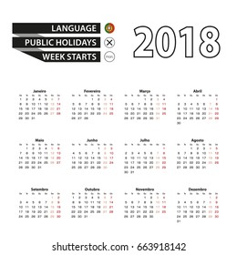 Calendar 2018 on Portuguese language. Week starts from Monday. Simple Calendar. Vector Illustration.