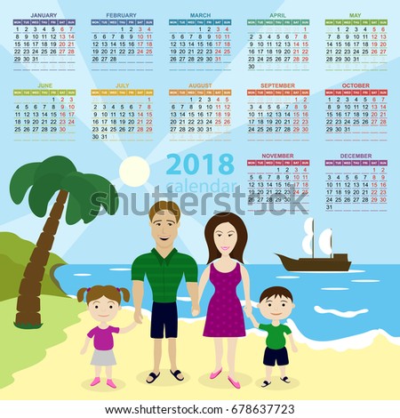Calendar 2018. Vector template. Happy family relaxing on the sea. Father, mother, son and daughter.