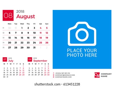 Calendar for 2018 Year. Vector Design Print Template with Place for Photo and Company Logo. August 2018. Week Starts on Monday. 3 Months on Page