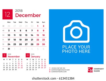 Calendar for 2018 Year. Vector Design Print Template with Place for Photo and Company Logo. December 2018. Week Starts on Monday. 3 Months on Page