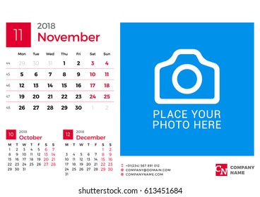 Calendar for 2018 Year. Vector Design Print Template with Place for Photo and Company Logo. November 2018. Week Starts on Monday. 3 Months on Page