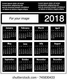 Calendar 2018  for your image on a white background. Vector illustration  template for 2018 years. Black and white