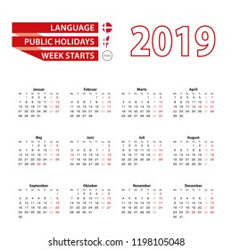 Calendar 2019 in Danish language with public holidays the country of Denmark in year 2019. Week starts from Monday. Vector Illustration.