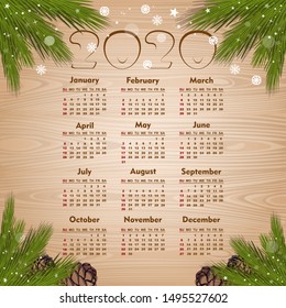Calendar 2020 in English. Week Starts Sunday. Vertical format. Calendar grid on a wooden background framed by spruce branches with cones. Vector illustration